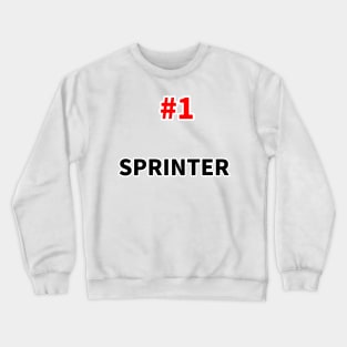 number one sprinter Crewneck Sweatshirt